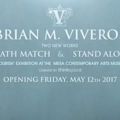 BRIAN M. VIVEROS TWO NEW WORKS COMING TO ‘FLOURISH’ EXHIBITION AT MESA CONTEMPORARY ART MUSEUM MAY 12TH